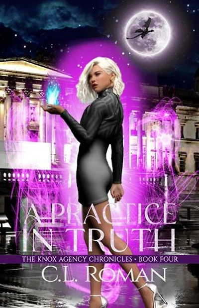 A Practice in Truth: The Knox Agency Chronicles, #4