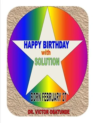 BORN FEBRUARY 27