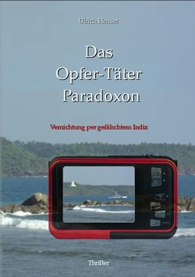 Das Opfer-Täter Paradoxon: Vernichtung per gefälschtem Indiz