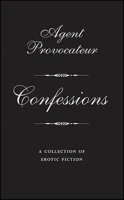 Agent Provocateur: A Collection of Erotic Fiction