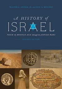 A History of Israel: From the Bronze Age through Jewish Wars