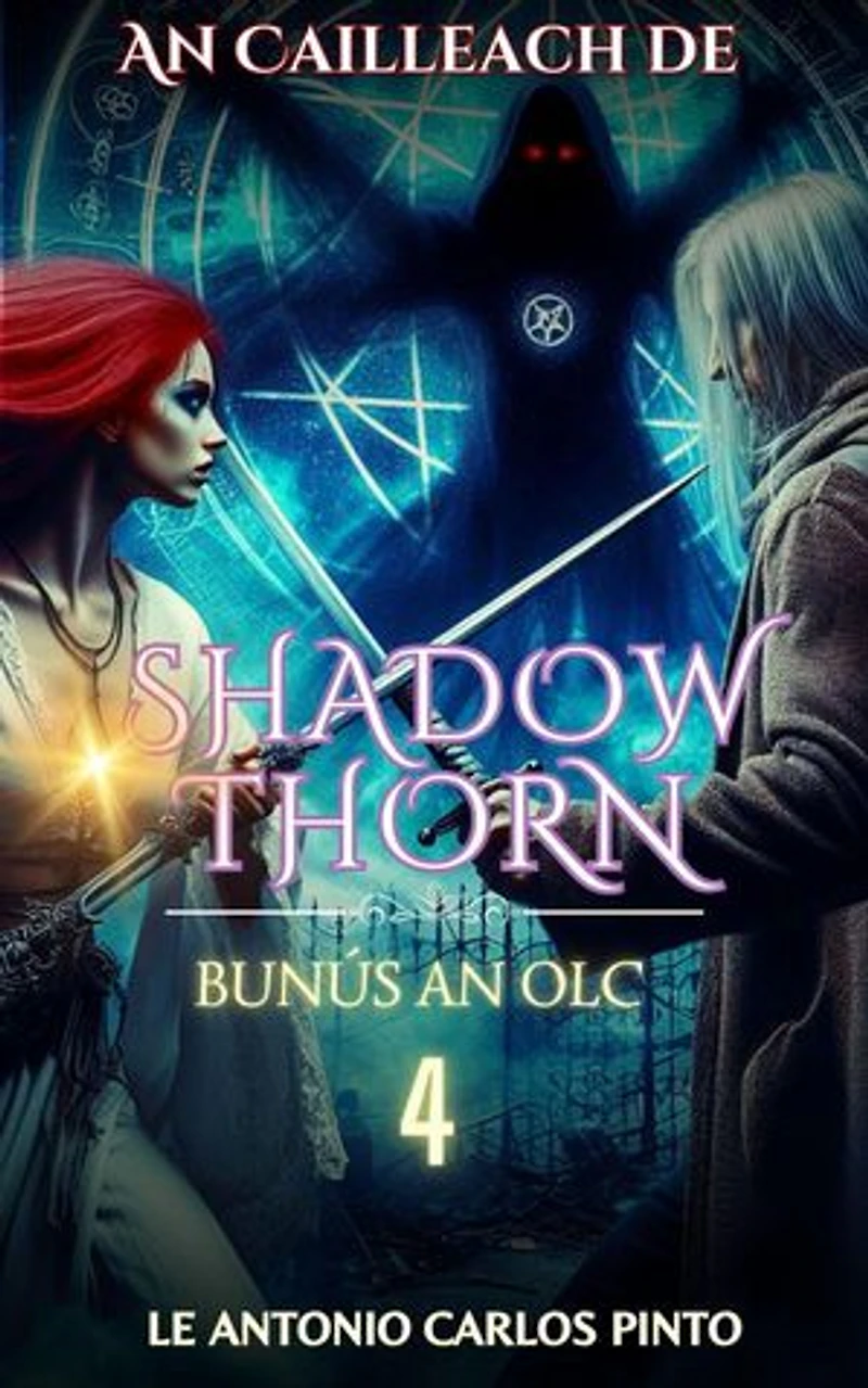 An Cailleach de Shadowthorn: An Cailleach de Shadowthorn, #4