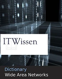 Dictionary: Wide Area Networks WAN