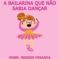 A Bailarina Que Não Sabia Dançar