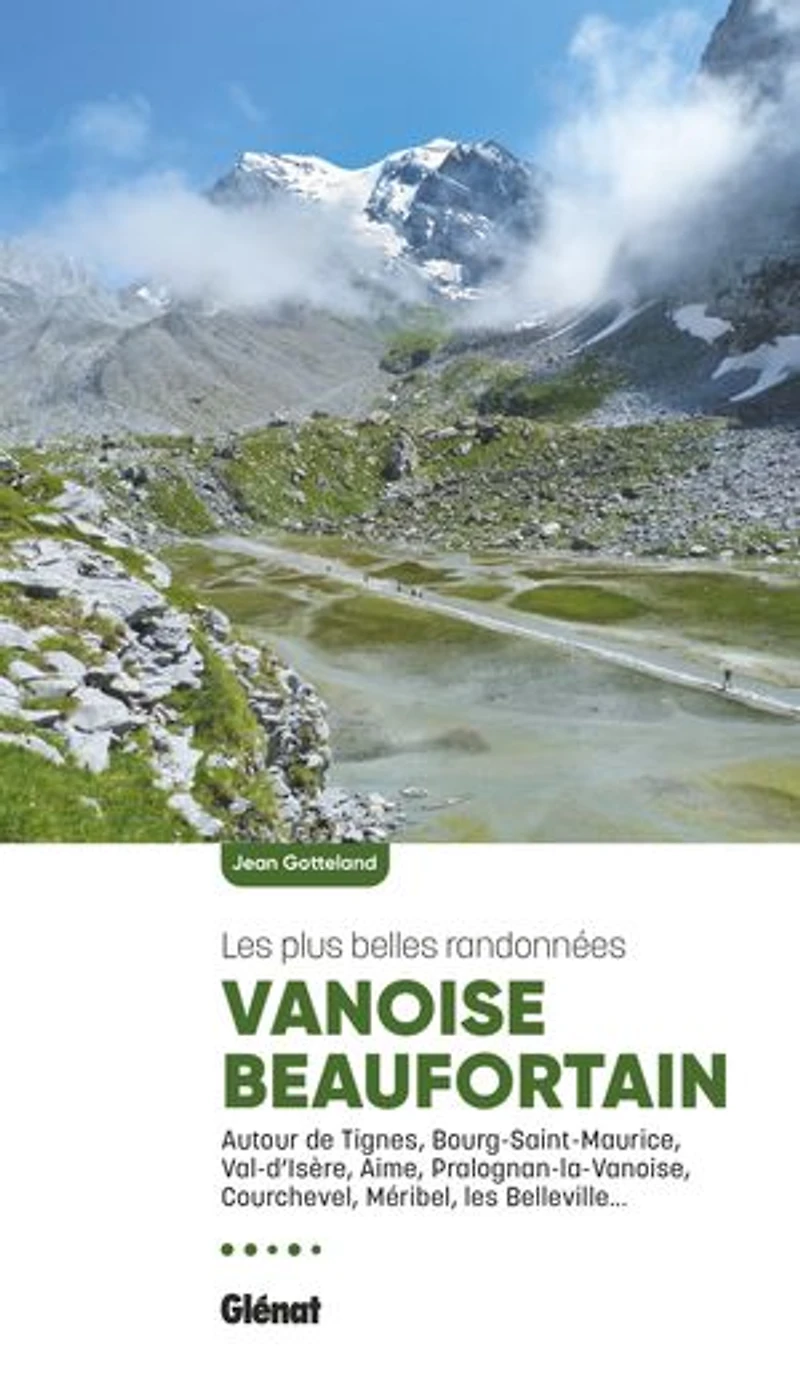 Vanoise-Beaufortain: les plus belles randonnées