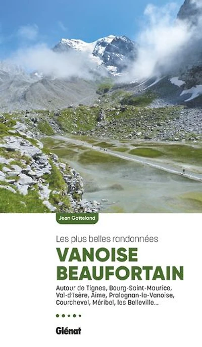 Vanoise-Beaufortain: les plus belles randonnées