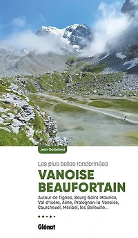 Vanoise-Beaufortain: les plus belles randonnées