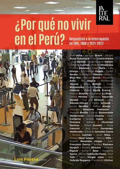 ¿Por qué no vivir en el Perú?: Respuestas a la interrogante en 1981, 1998 y 2021-2022