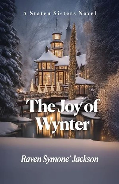 The Joy of Wynter: A Staten Sisters Novel