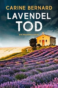 Lavendel-Tod: Ein Provence-Krimi | Urlaubskrimi mit viel französischem Flair