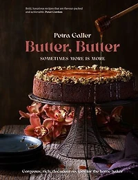 Butter, Butter: Sometimes more is