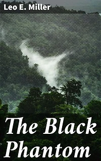The Black Phantom: Unmasking the Enigmatic Justice Seeker