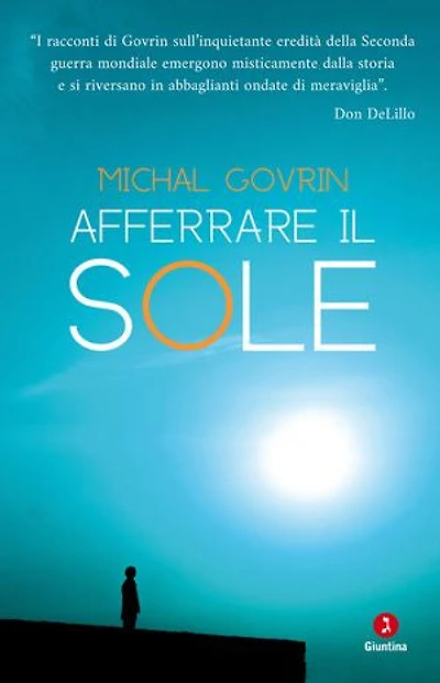 Afferrare il sole: Quattro racconti