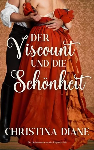Der Viscount und die Schönheit