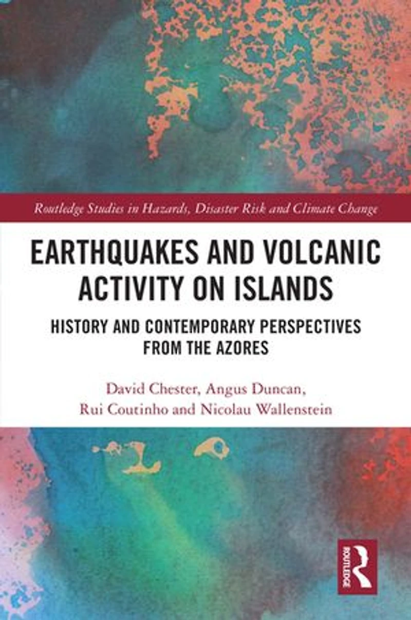 Earthquakes and Volcanic Activity on Islands: History Contemporary Perspectives from the Azores