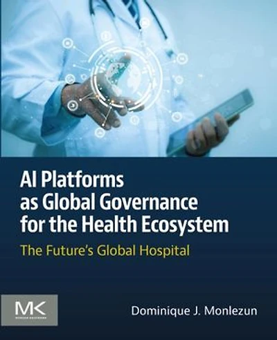 AI Platforms as Global Governance for The Health Ecosystem: Future's Hospital