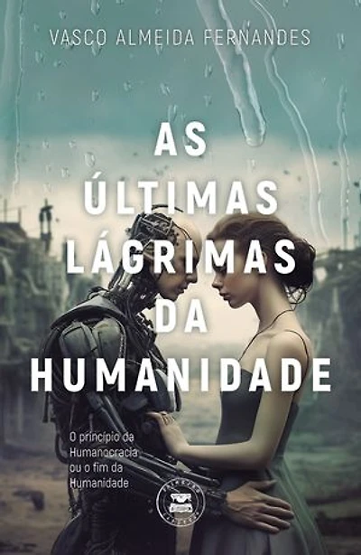 As Últimas Lágrimas da Humanidade