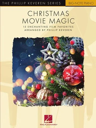 Christmas Movie Magic - 15 Enchanting Film Favorites: Arranged by Phillip Keveren for Big-Note Piano with Lyrics