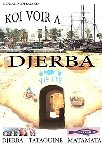 KOI VOIR A DJERBA