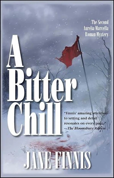 A Bitter Chill: An Aurelia Marcella Roman Mystery