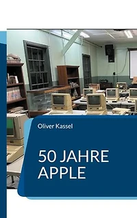 50 Jahre Apple: Wie eine Garage die Welt veränderte