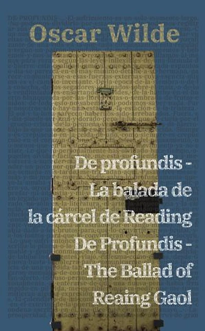 De profundis - La balada de la cárcel de Reading / De Profundis - The Ballad of Reading Gaol