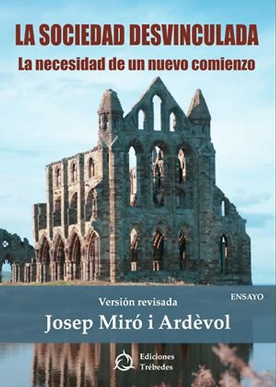 La sociedad desvinculada: La necesidad de un nuevo comienzo