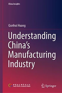 Understanding China's Manufacturing Industry
