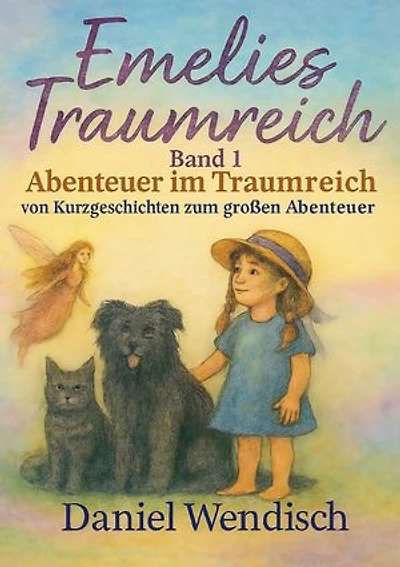 Emelies Traumreich: Abenteuer im Traumreich