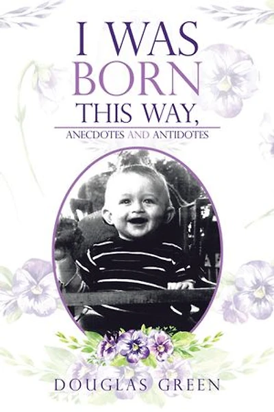 I Was Born This Way, Anecdotes and Antidotes