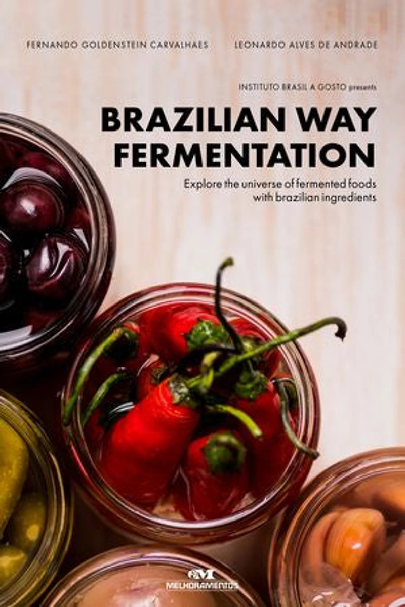 Fermentação à brasileira: Explore o universo dos fermentados com receitas e ingredientes nacionais