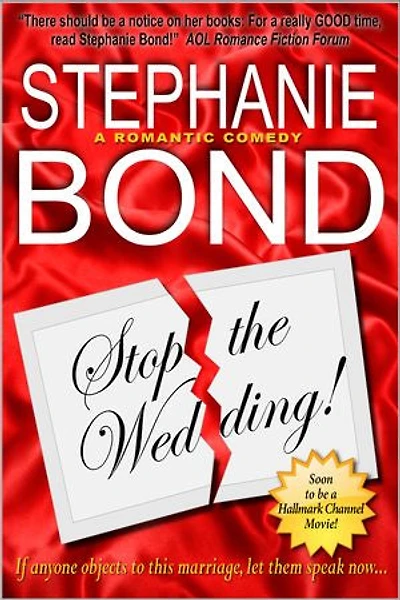 Stop the Wedding!: a romantic comedy