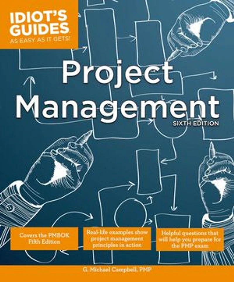 Complete Idiot's Guide Project Management 5e