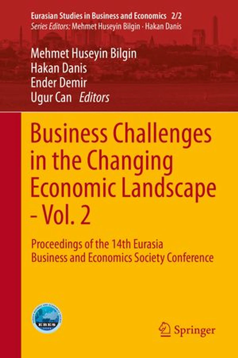 Business Challenges The Changing Economic Landscape - Vol. 2: Proceedings Of 14th Eurasia And Economics Society Conference