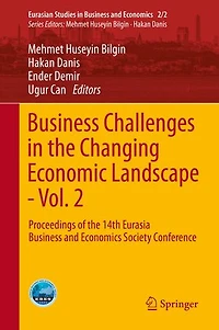Business Challenges The Changing Economic Landscape - Vol. 2: Proceedings Of 14th Eurasia And Economics Society Conference