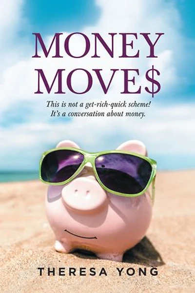 Money Moves: This Is Not a Get-Rich-Quick Scheme! It's Conversation About Money.