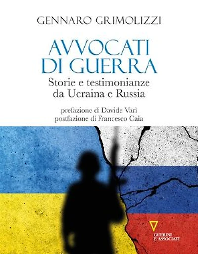Avvocati di guerra: Storie e testimonianze da Ucraina e Russia