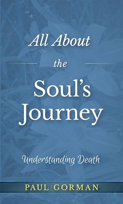 All About the Soul's Journey