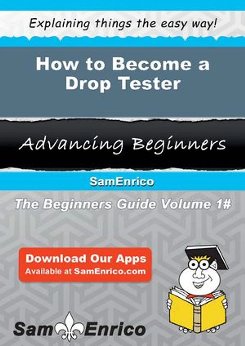 How to Become a Drop Tester