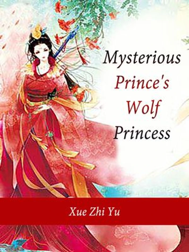 Mysterious Prince's Wolf Princess: Volume 8