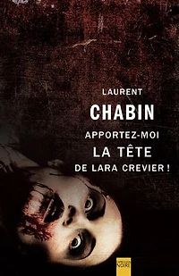 Apportez-moi la tête de Lara Crevier !