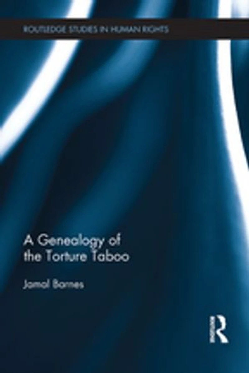 A Genealogy of the Torture Taboo