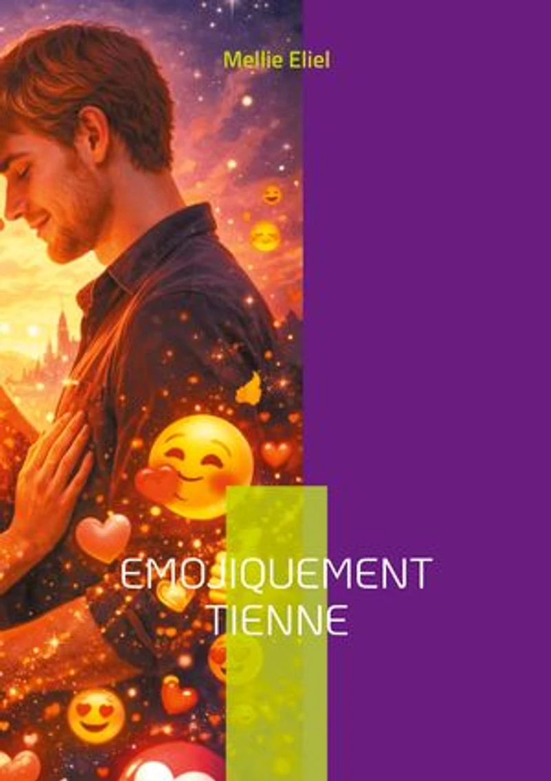 Emojiquement tienne: Livre 1 et 2