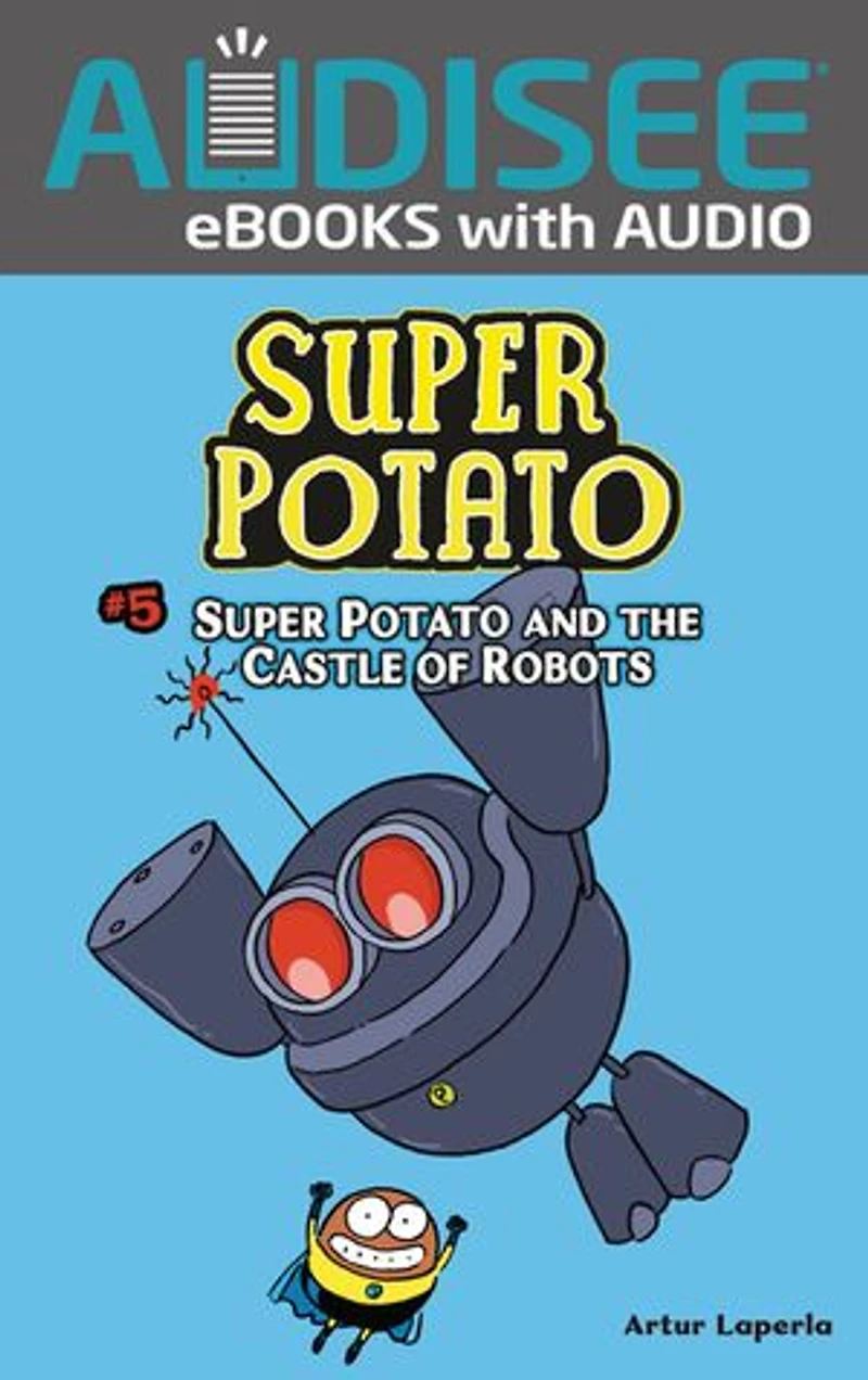 Super Potato and the Castle of Robots: Book 5
