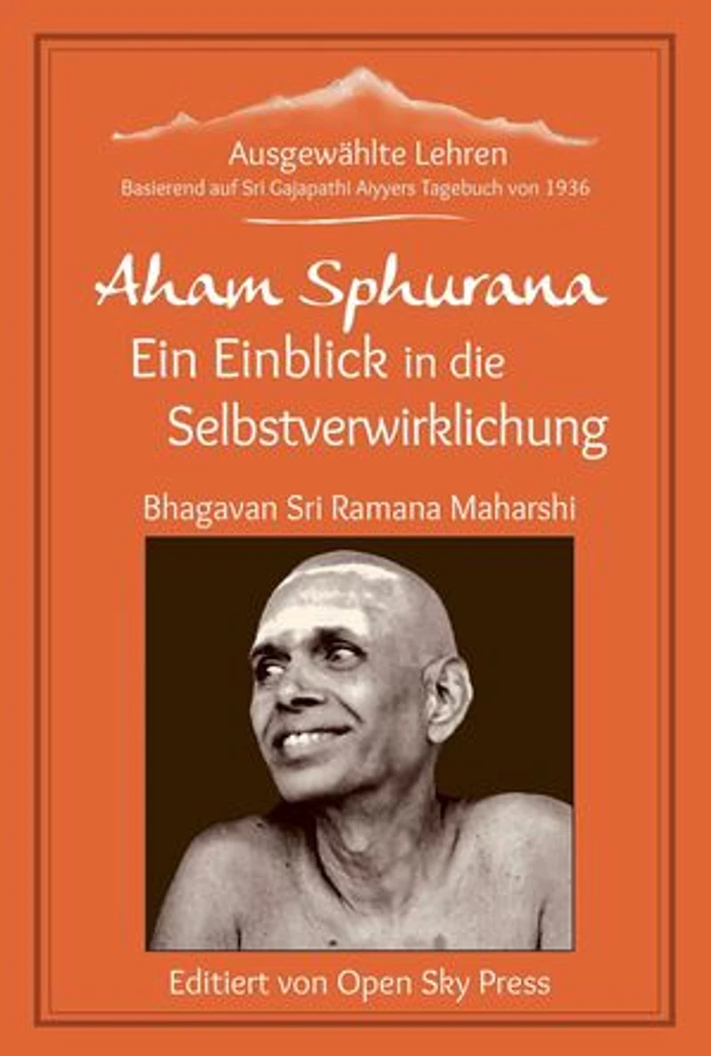 Aham Sphurana – Ein Einblick in die Selbstverwirklichung: Aham Sphurana, #1