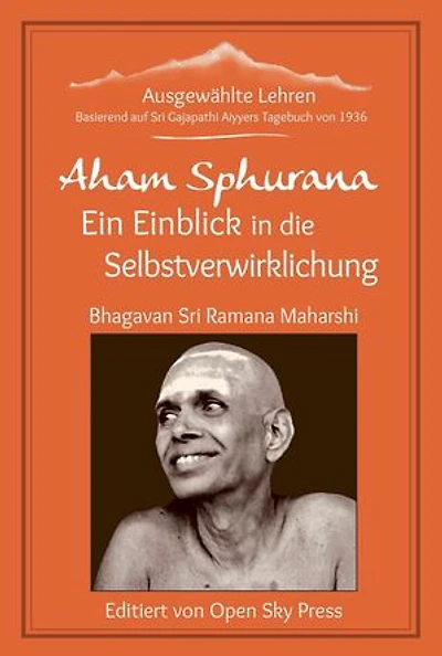 Aham Sphurana – Ein Einblick in die Selbstverwirklichung: Aham Sphurana, #1