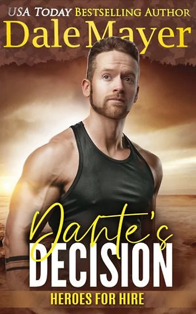 Dante's Decision: A SEALs of Honor World Novel
