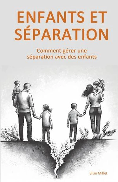 Enfants et Séparation: Comment gérer une séparation avec des enfants