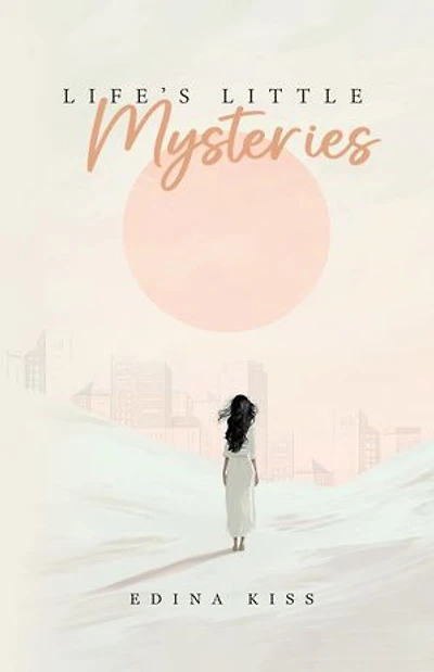 Life's Little Mysteries: Collection of short stories