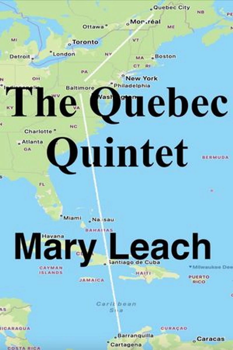 The Quebec Quintet: Liz Maguire Series, #4